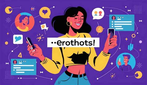 Empowering Erothots: A Deep Dive Into Modern Online Fame